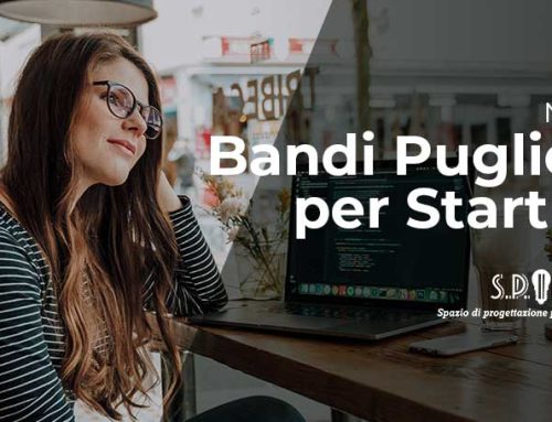 Finanziamenti, Agevolazioni e Bandi per StartUp in Puglia 2022